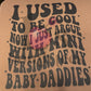 baby daddy(s) 🫣